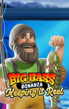 Big Bass - Keeping it Reel