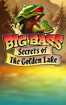 Big Bass Secrets of the Golden Lake
