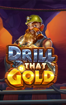 Drill that Gold