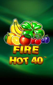 Fire Hot 40