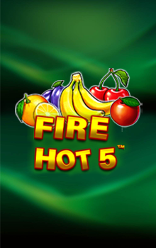 Fire Hot 5