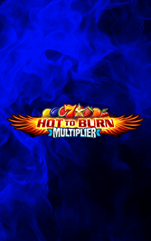 Hot to Burn Multiplier