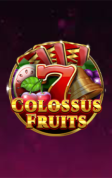 Colossus Fruits